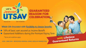 LIC Jeevan Utsav — guaranteed reason for celebration